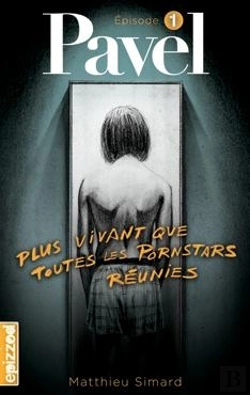 Bertrand.pt - Pavel T.1 ; Plus Vivant Que Toutes Les Pornstars