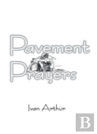 Pavement Prayers