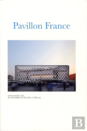 Pavillon France ; Shanghai Expo 2010 ; Jacques Ferrier Architectures/Cofres Sas