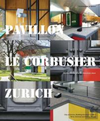 Pavillon Le Corbusier Zurich
