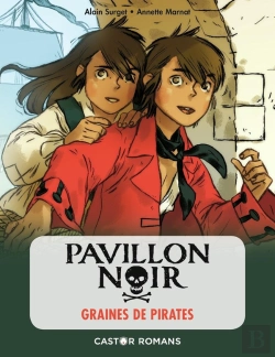 Bertrand.pt - Pavillon Noi R Tome 1 ;  Graines De Pirates