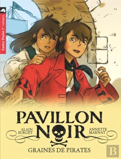Bertrand.pt - Pavillon Noir T.1 ; Graines De Pirates
