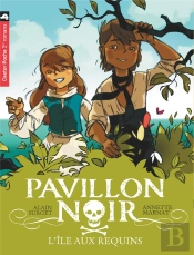 Pavillon Noir T.3 ; L'Ile Aux Requins