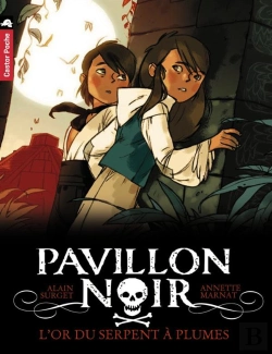 Bertrand.pt - Pavillon Noir T.4 ; L'Or Du Serpent A Plumes