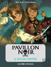Pavillon Noir Tome 2 ;  Le Vaisseau Fantôme