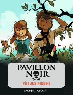 Bertrand.pt - Pavillon Noir Tome 3 : L'Île Aux Requins