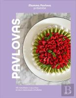 Pavlovas : 40 Recettes Croquantes Et Leurs Techniques Infaillibles
