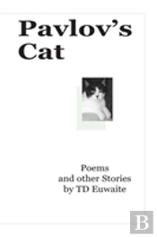 Pavlov'S Cat, Poems And Other Stories
