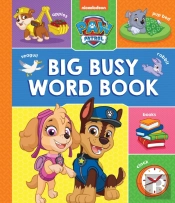 Paw Patrol Big, Busy Word Book