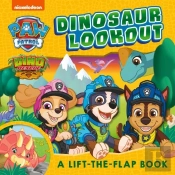 Paw Patrol Dinosaur Lookout Lift-The-Flap Book