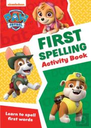 Paw Patrol First Spelling Activity Book