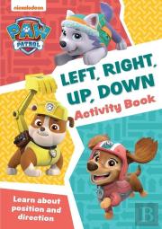 Paw Patrol Left, Right, Up, Down Activity Book