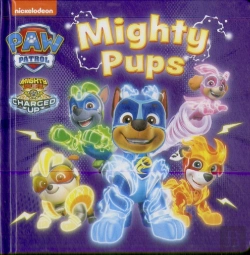 Bertrand.pt - Paw Patrol Mighty Pups Board Book