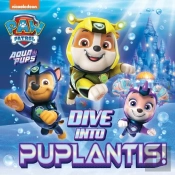 Paw Patrol Picture Book Â€“ Dive Into Puplantis!
