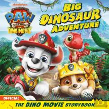 Paw Patrol: The Dino Movie Storybook Â€“ Big Dinosaur Adventure