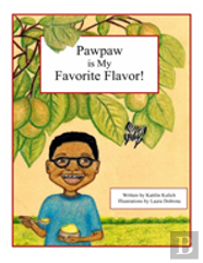 Pawpaw Is My Favoirte Flavor