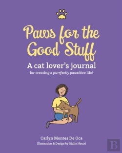 Bertrand.pt - Paws For The Good Stuff: A Cat Lover'S J