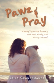 Pawz & Pray: Finding Joy In The Journey