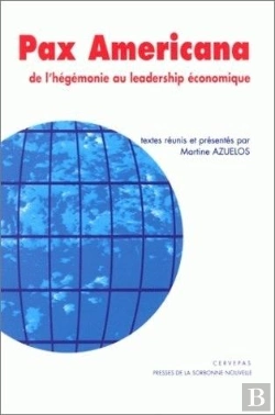 Bertrand.pt - Pax Americana. De L'Hegemonie Au Leadership Economique