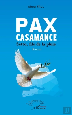 Bertrand.pt - Pax Casamance : Setto, Fils De La Pluie