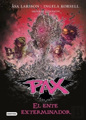 Pax. El Ente Exterminador