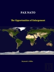 Pax Nato: The Opportunities Of Enlargement