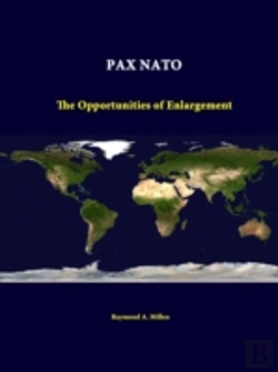 Bertrand.pt - Pax Nato: The Opportunities Of Enlargement