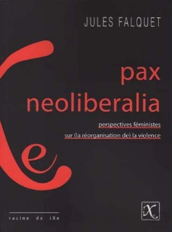 Bertrand.pt - Pax Neoliberalia ; Perspectives Féministes Sur La Réorganisation De La Violence