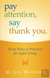 Pay Attention, Say Thank You