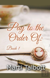Pay To The Order Of: Book 1