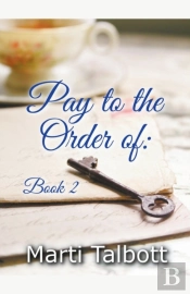 Pay To The Order Of: Book 2
