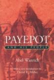 Payepot & His People