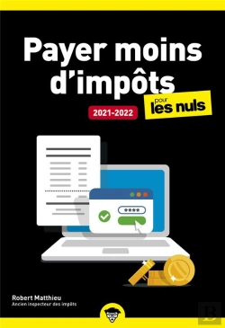 Bertrand.pt - Payer Moins D'Impots 2021-2022 Pour Les Nuls Poche