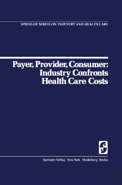 Bertrand.pt - Payer, Provider, Consumer: Industry Confronts Health Care Costs