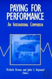 Paying For Performance: An International Comparison