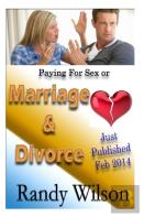 Paying For Sex Or Marriage & Divorce