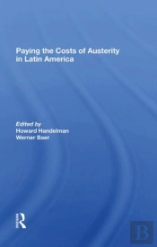 Paying The Costs Of Austerity In Latin America