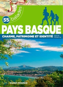 Bertrand.pt - Pays Basque ; Charme, Patrimoine Et Identité ; 55 Balades