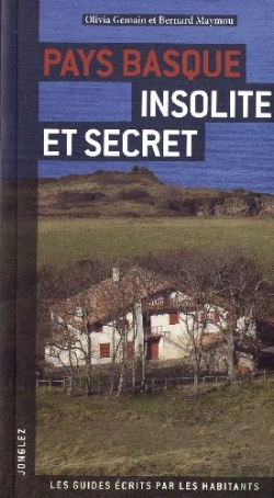 Bertrand.pt - Pays Basque ; Insolite Et Secret