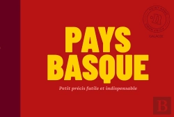 Bertrand.pt - Pays Basque : Petit Précis Futile Et Indispensable