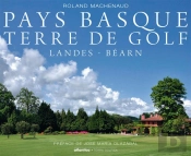 Pays Basque, Terre De Golf ; Landes - Béarn