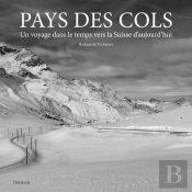 Pays Des Cols : Un Voyage Dans Le Temps Vers La Suisse D'Aujourd'Hui