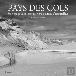 Bertrand.pt - Pays Des Cols : Un Voyage Dans Le Temps Vers La Suisse D'Aujourd'Hui