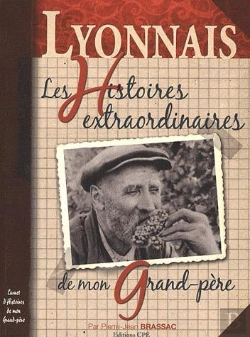 Bertrand.pt - Pays Lyonnais, Histoires Extraordinaires De Mon Grand-Père