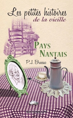Bertrand.pt - Pays Nantais Les Petites Histoires De La Vieille