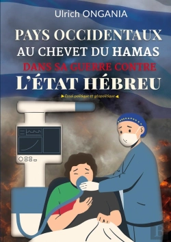 Bertrand.pt - Pays Occidentaux Au Chevet Du Hamas Dans Sa Guerre Contre L'État Hébreu : Essai Politique Et Géopolitique