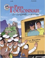 Pays Toulonnais : La Garde... La Cité Du Rocher T.2