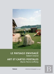 Paysage Envisagé ; Art Et Cartes Postales