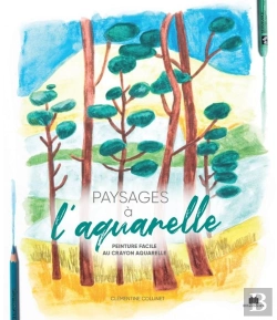 Bertrand.pt - Paysages À L'Aquarelle : Peinture Facile Au Crayon Aquarelle