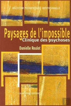 Bertrand.pt - Paysages De L'Impossible ; Clinique Des Psychoses